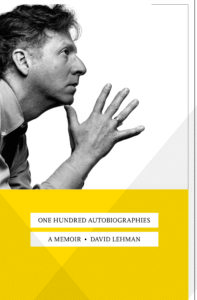 One Hundred Autobiographies by David Lehman
